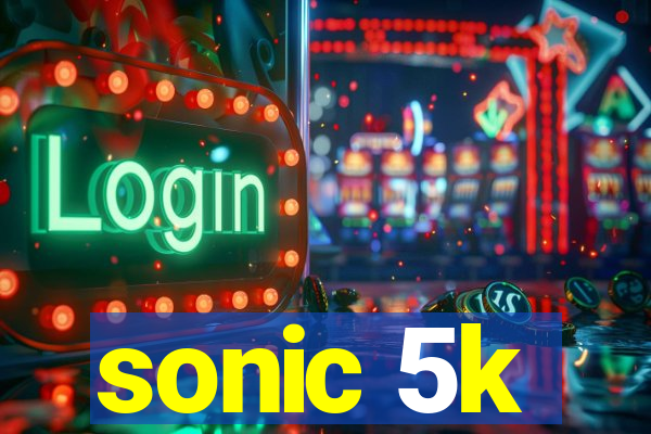 sonic 5k